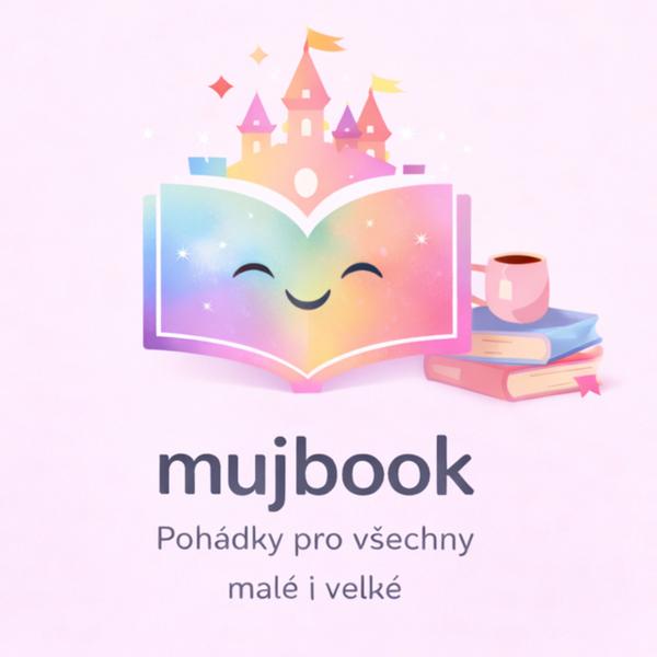 MUJBOOK 📖 Pohádky pro malé i velké 🌟